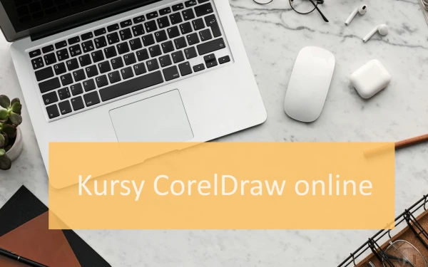 Kursy CorelDraw online - TOP 10 szkoleń z certyfikatem