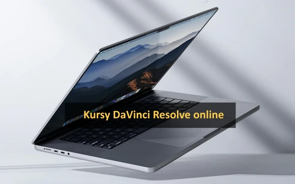 Kursy DaVinci Resolve online - TOP 10 szkoleń z certyfikatem