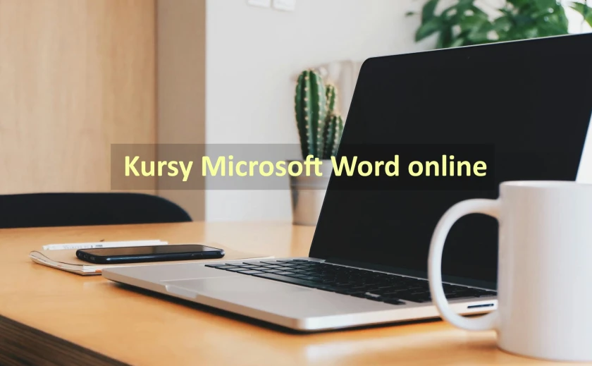 Kursy Microsoft Word online - TOP 10 szkoleń z certyfikatem